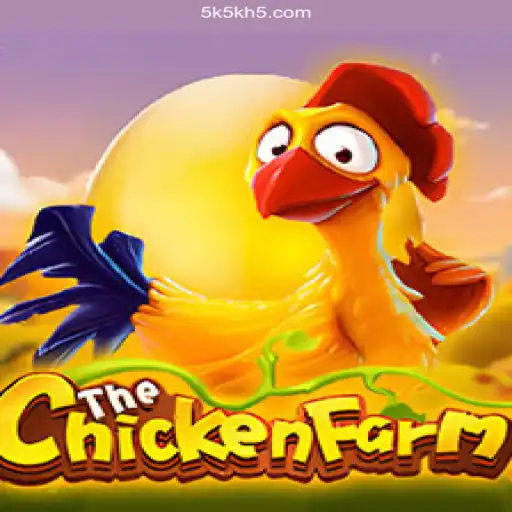 Exploring the World of ChickenFarm and the Rising Popularity of 5K5K.Com