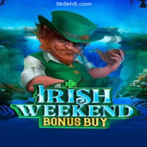 Exploring IrishWeekendBonusBuy: A Modern Gaming Experience
